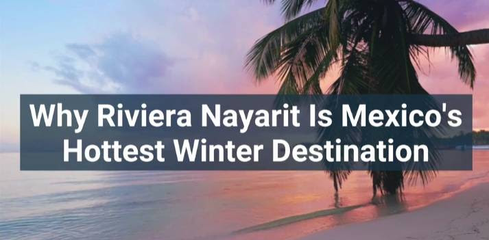 hottes winter Travel + Leisure: Riviera Nayarit es el destino de invierno más “caluroso” de México